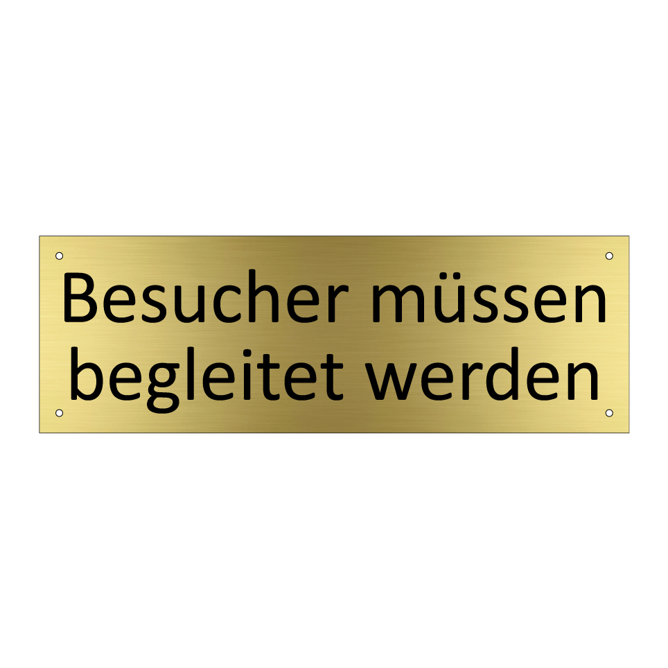 Besucher müssen begleitet werden