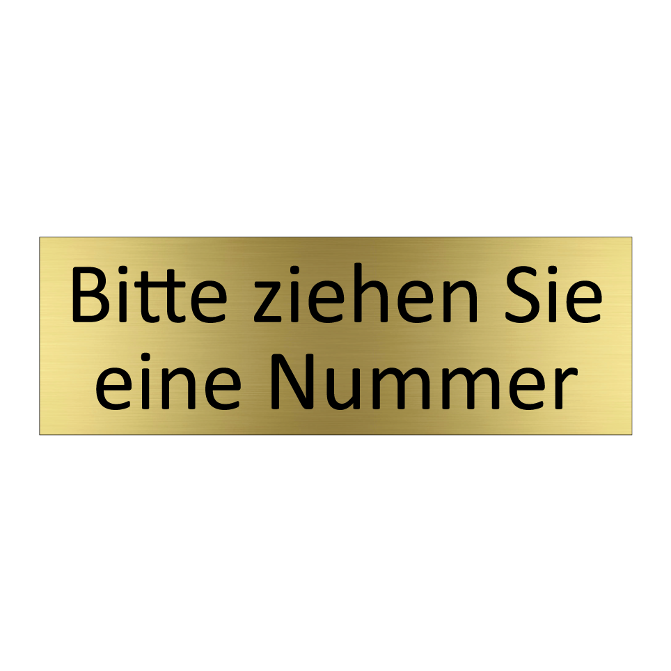 Bitte ziehen Sie eine Nummer