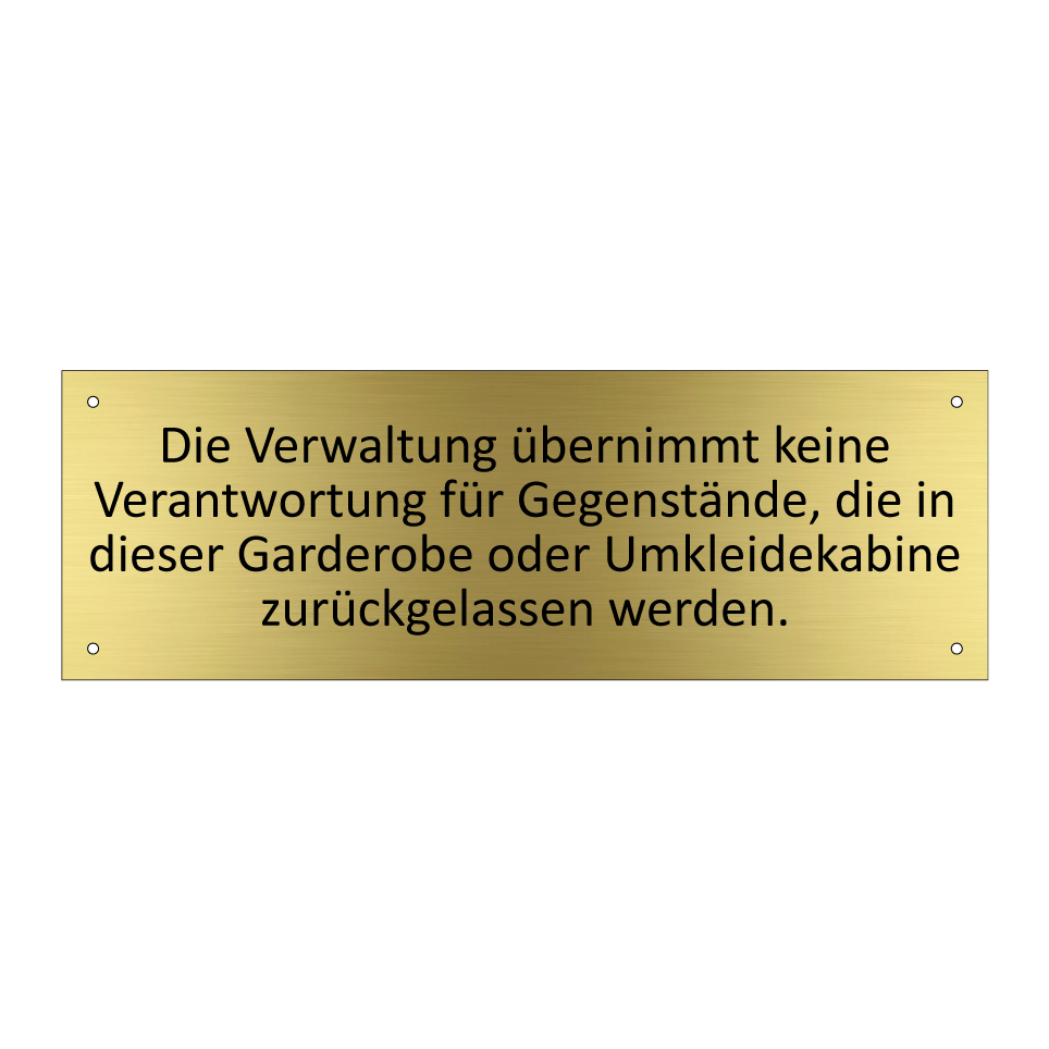 Die Verwaltung übernimmt keine Verantwortung für Gegenstände, die in dieser Garderobe oder Umkleidekabine zurückgelassen werden.