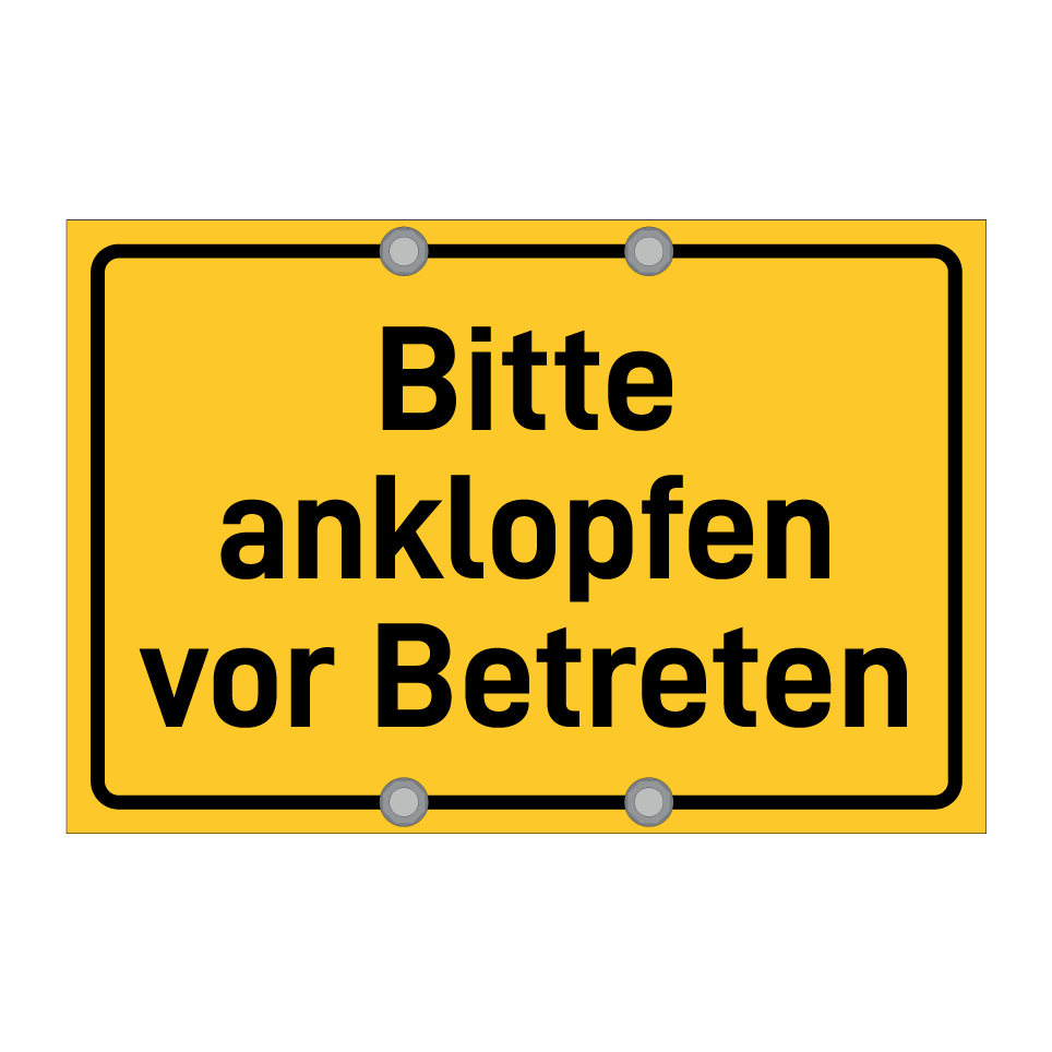 Bitte anklopfen vor Betreten