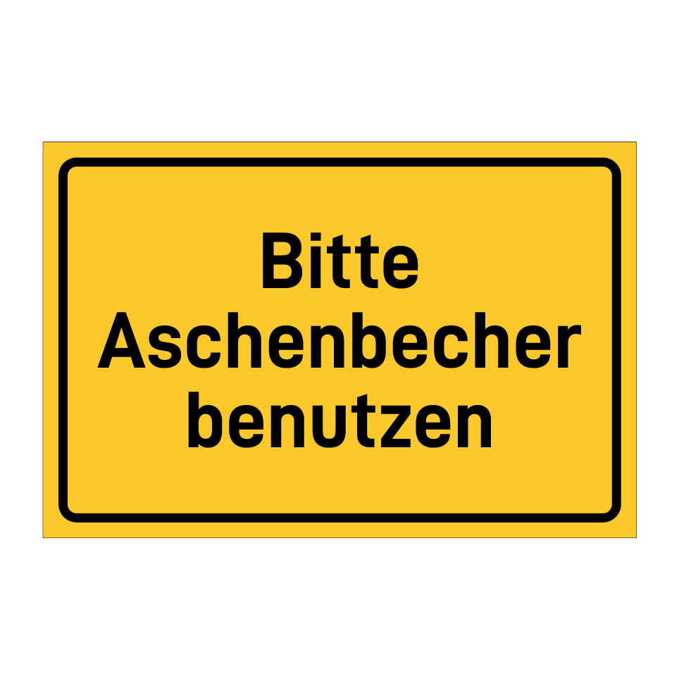 Bitte Aschenbecher benutzen