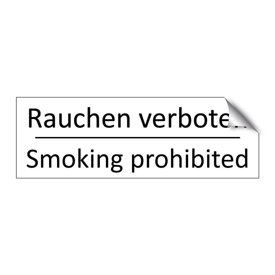 Rauchen verboten - Smoking prohibited