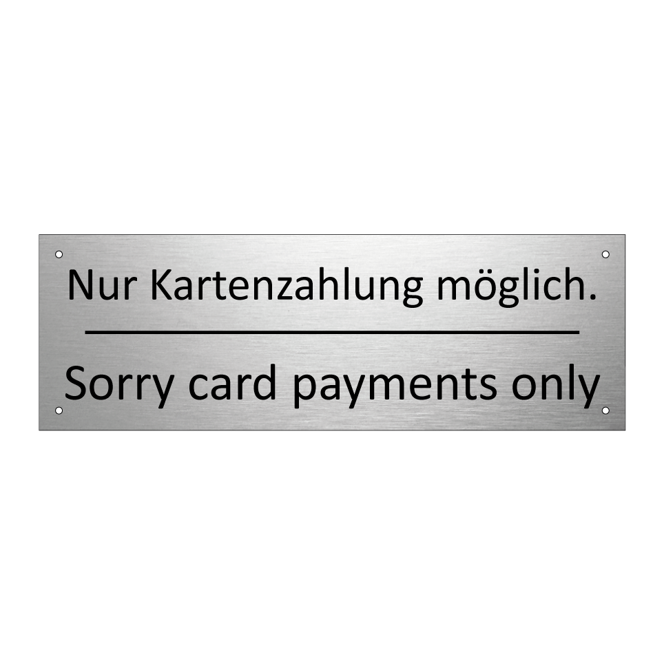 Nur Kartenzahlung möglich. - Sorry card payments only