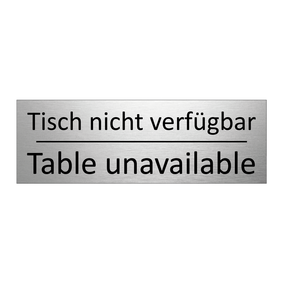 Tisch nicht verfügbar - Table unavailable