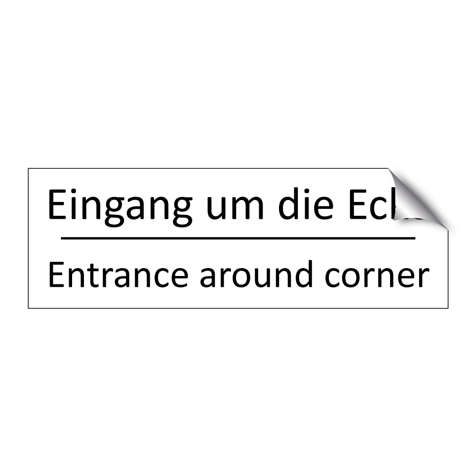 Eingang um die Ecke - Entrance around corner