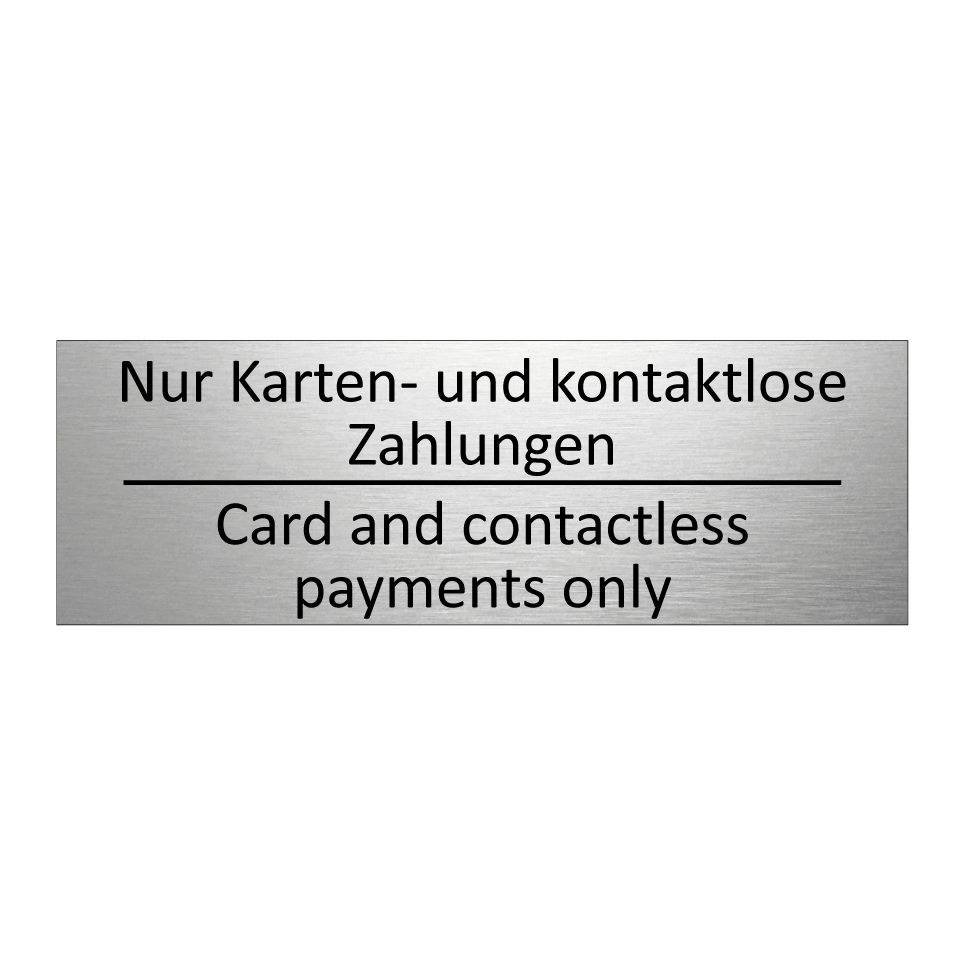 Nur Karten- und kontaktlose Zahlungen /.../ - Card and contactless payments /.../