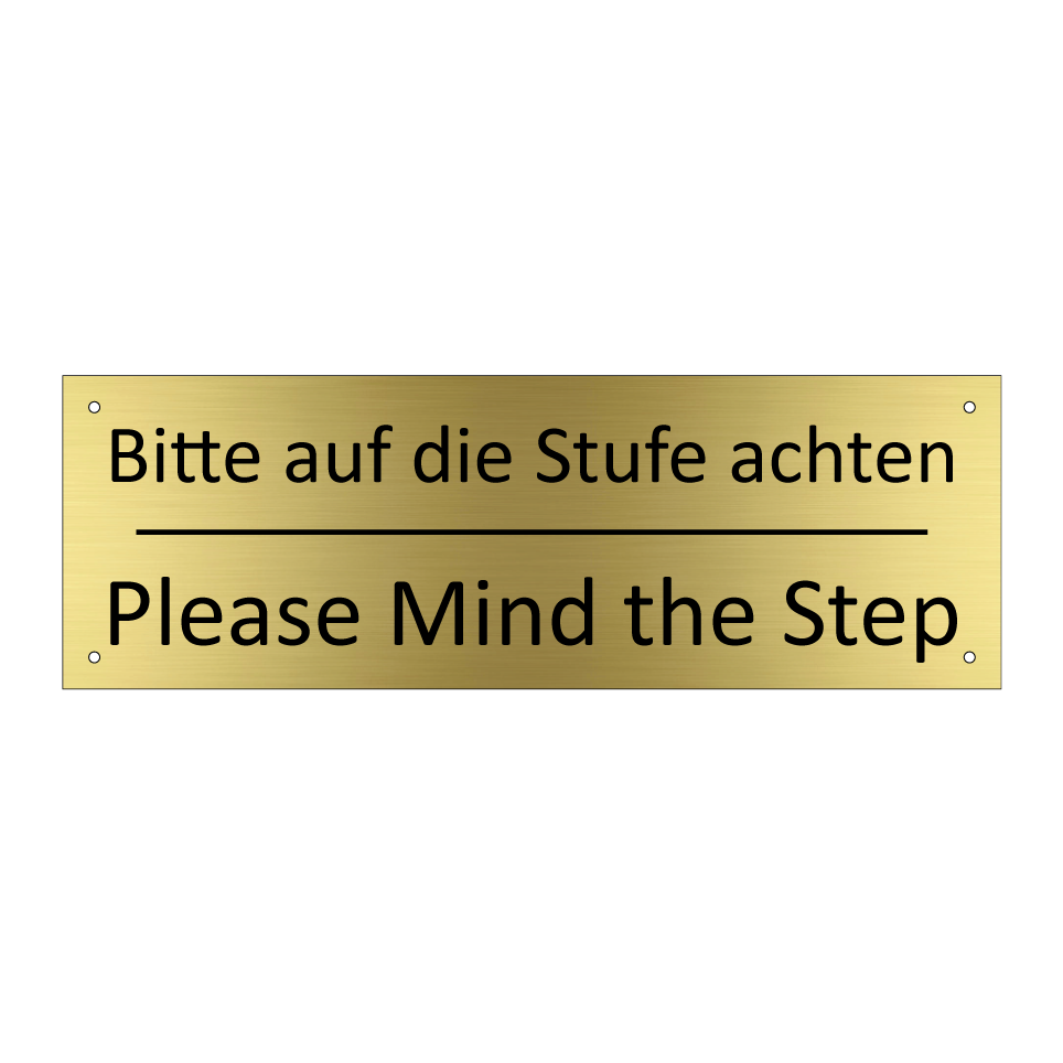 Bitte auf die Stufe achten - Please Mind the Step