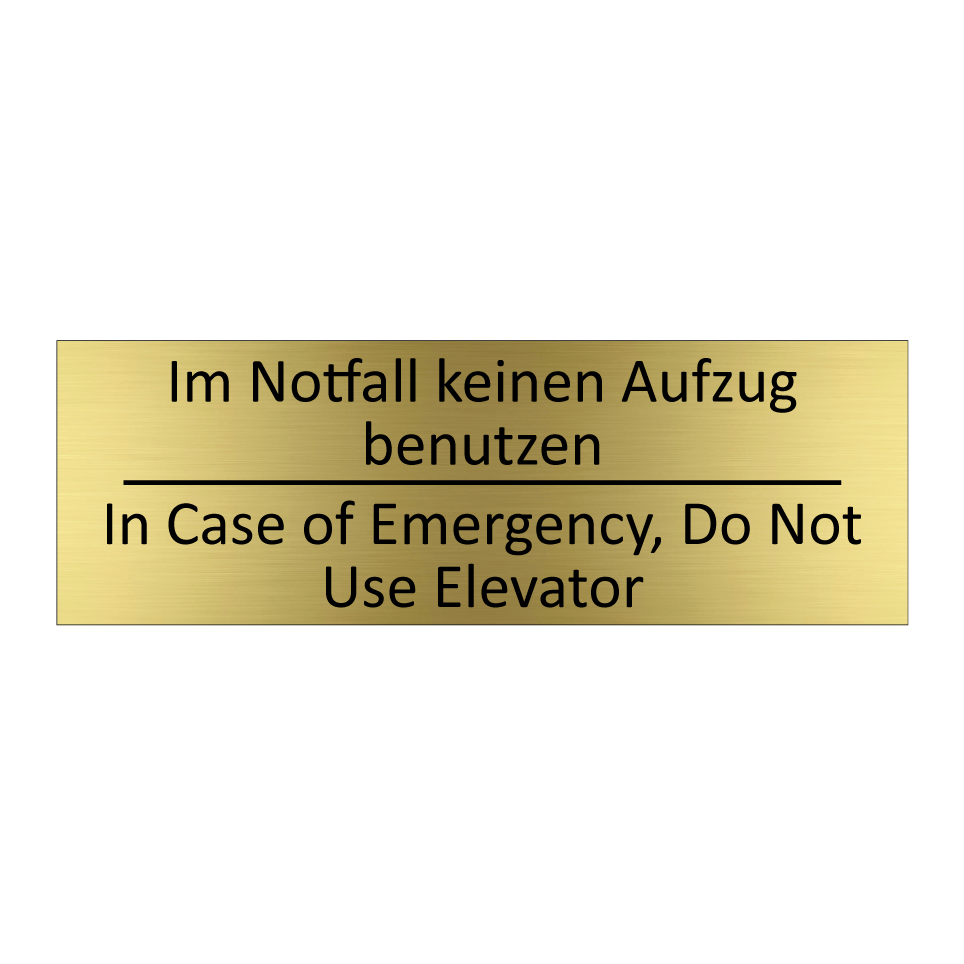 Im Notfall keinen Aufzug benutzen /.../ - In Case of Emergency, Do Not Use /.../