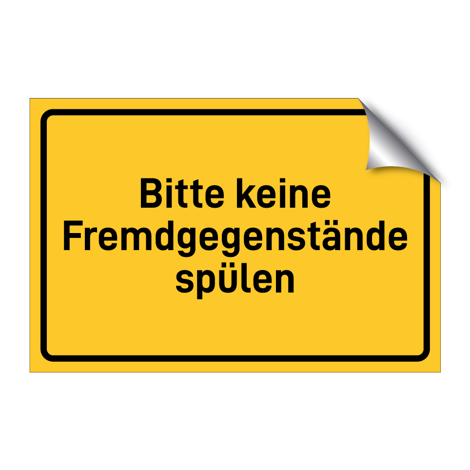 Bitte keine Fremdgegenstände spülen