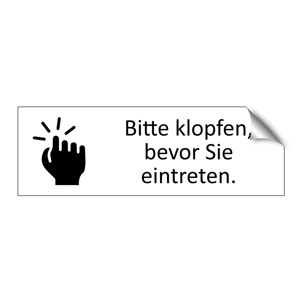 Bitte klopfen, bevor Sie eintreten.