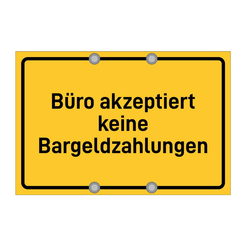 Büro akzeptiert keine Bargeldzahlungen