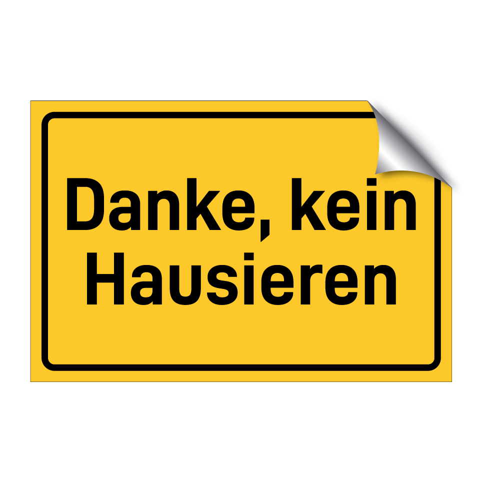 Danke, kein Hausieren