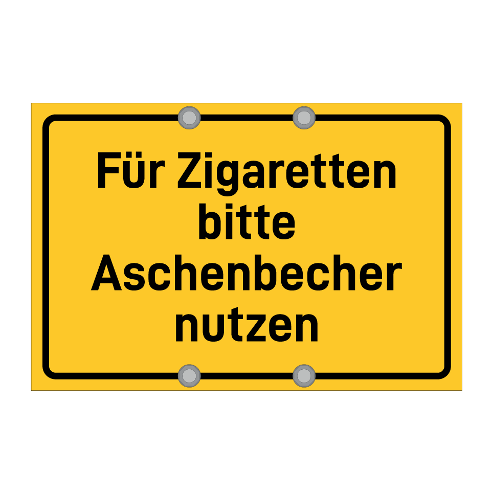 Für Zigaretten bitte Aschenbecher nutzen