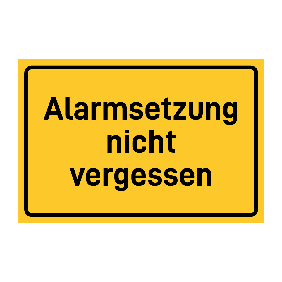 Alarmsetzung nicht vergessen