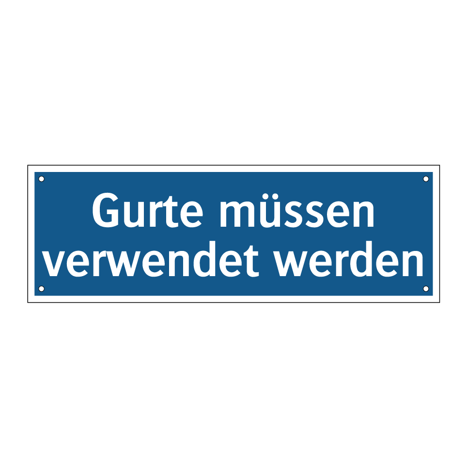 Gurte müssen verwendet werden
