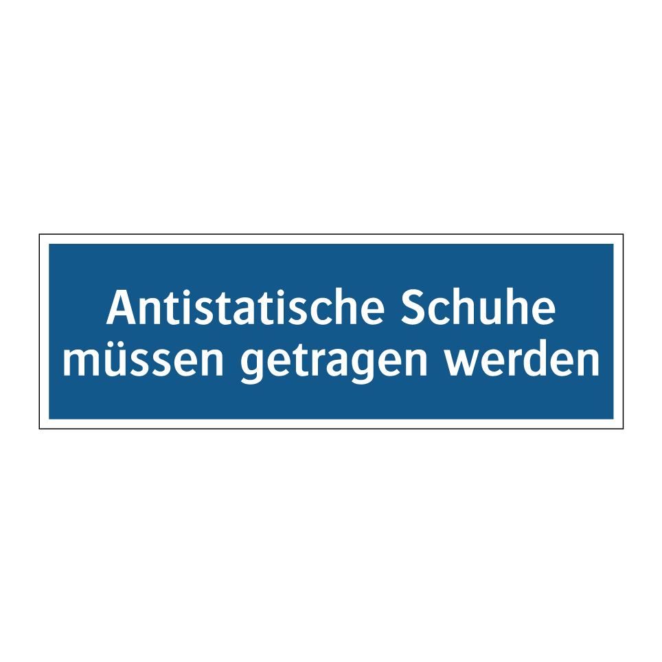 Antistatische Schuhe müssen getragen werden