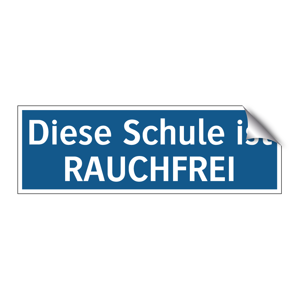 Diese Schule ist RAUCHFREI