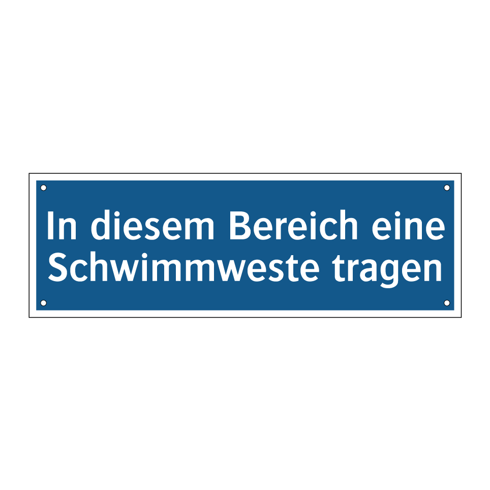 In diesem Bereich eine Schwimmweste tragen