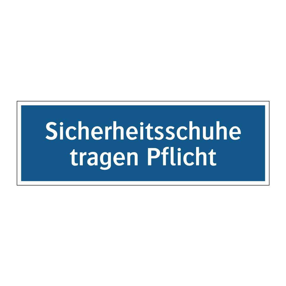 Sicherheitsschuhe tragen Pflicht