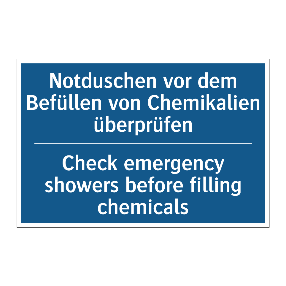 Notduschen vor dem Befüllen von /.../ - Check emergency showers before /.../