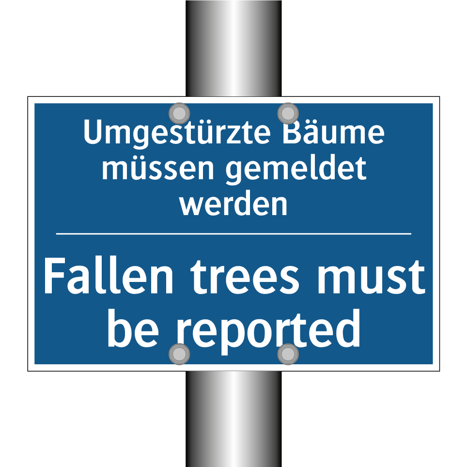 Umgestürzte Bäume müssen gemeldet /.../ - Fallen trees must be reported