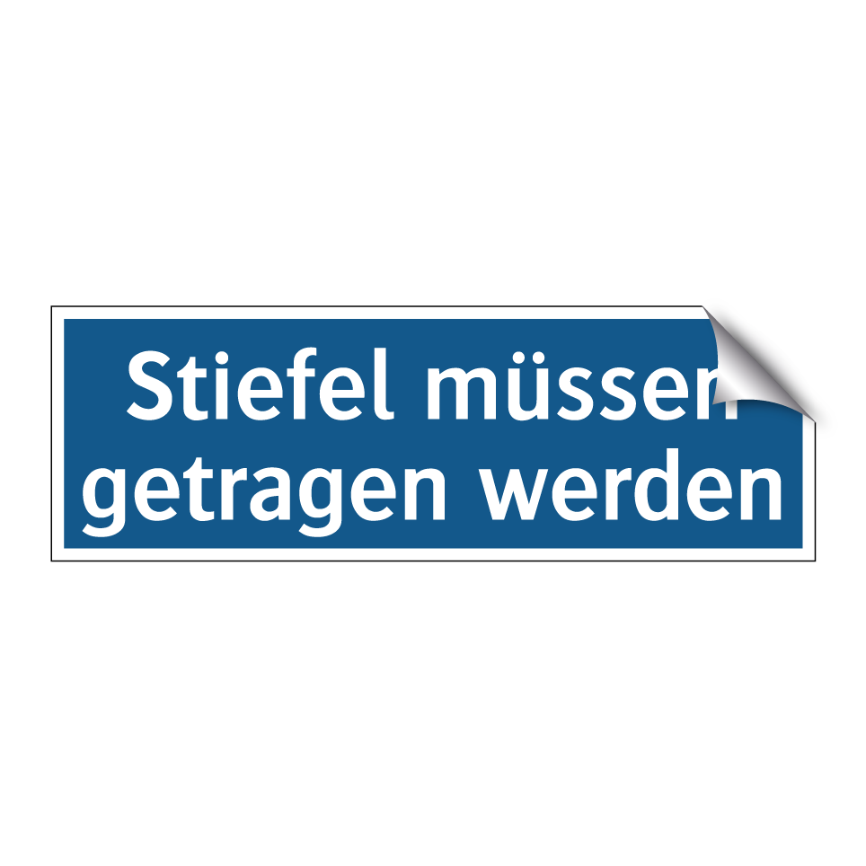 Stiefel müssen getragen werden