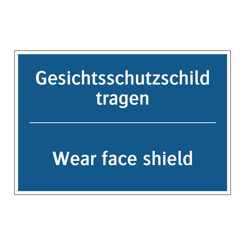 Gesichtsschutzschild tragen - Wear face shield