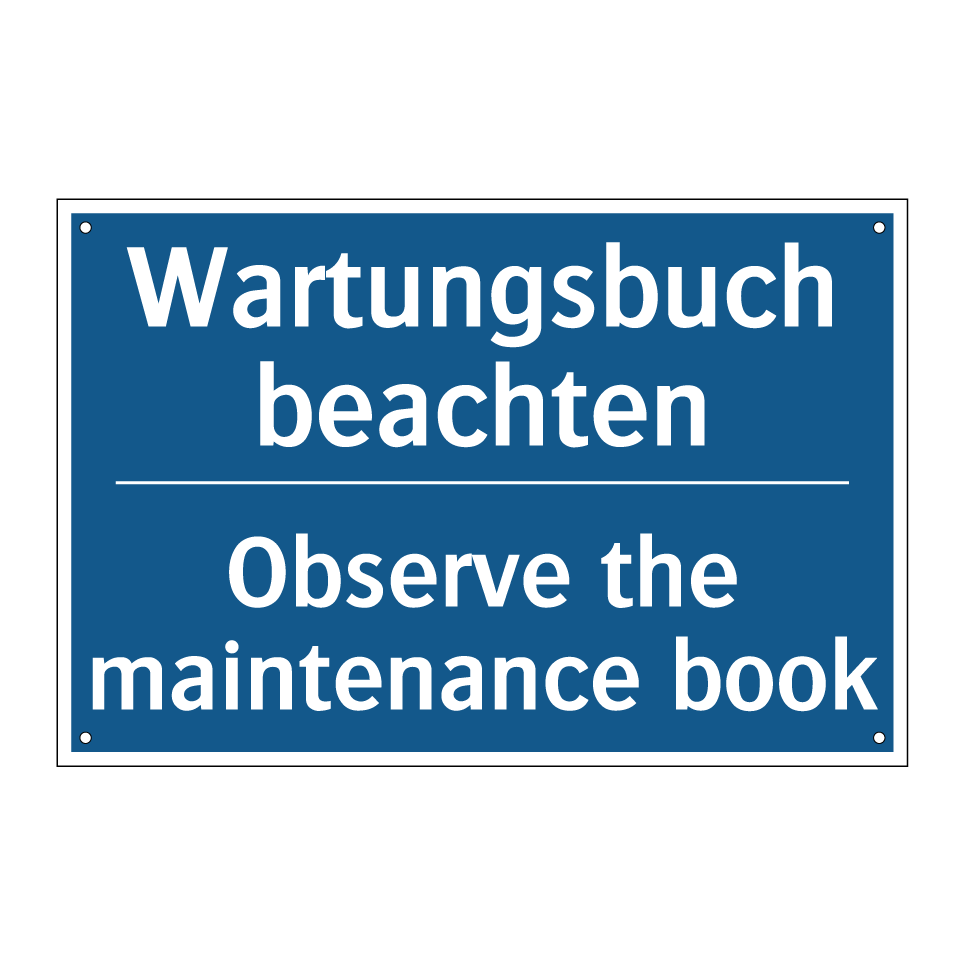 Wartungsbuch beachten - Observe the maintenance book