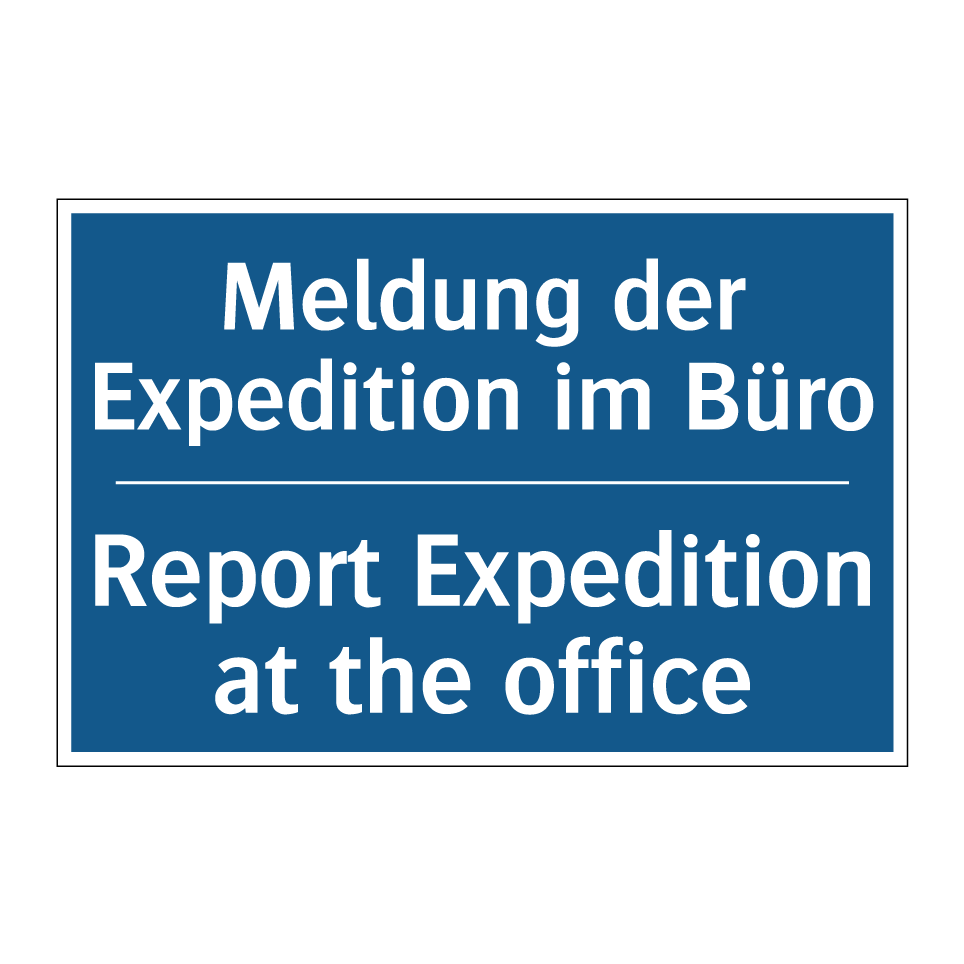 Meldung der Expedition im Büro - Report Expedition at the office/.../