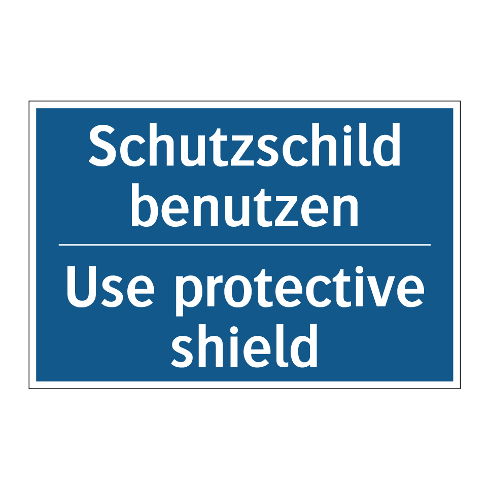 Schutzschild benutzen - Use protective shield