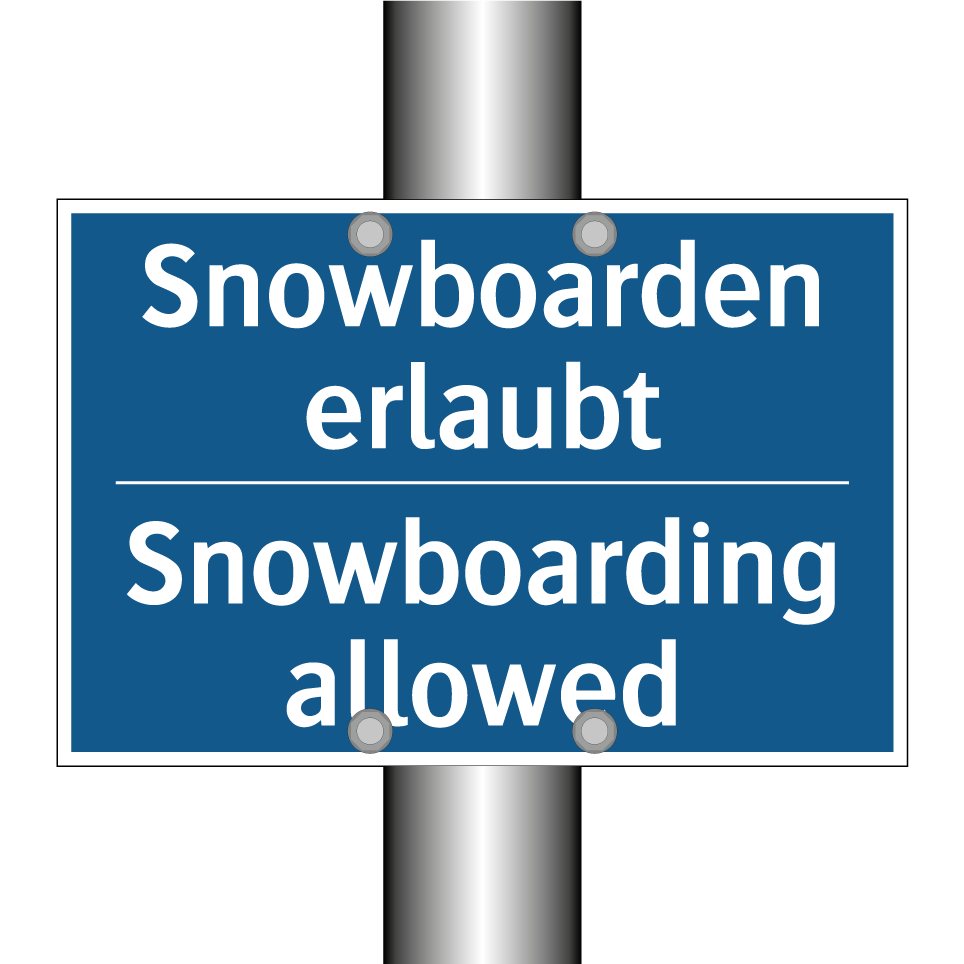 Snowboarden erlaubt - Snowboarding allowed