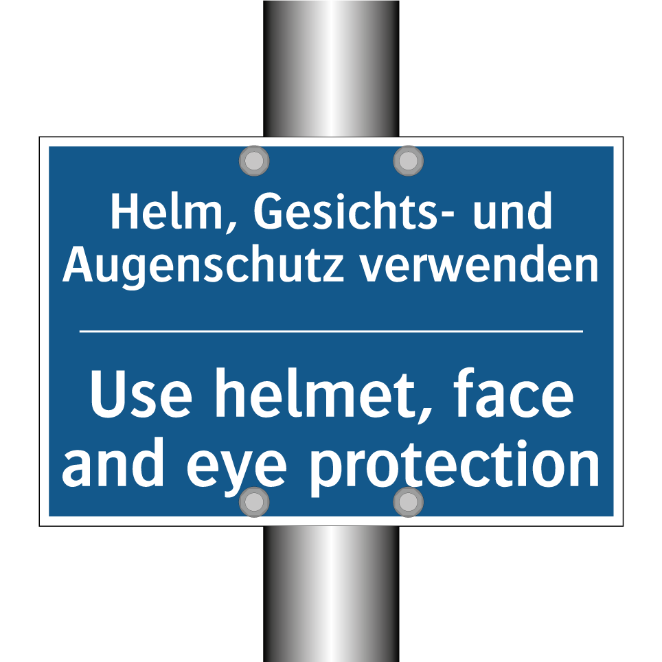 Helm, Gesichts- und Augenschutz /.../ - Use helmet, face and eye protection/.../