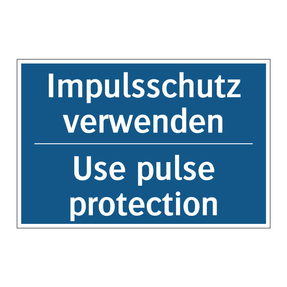 Impulsschutz verwenden - Use pulse protection
