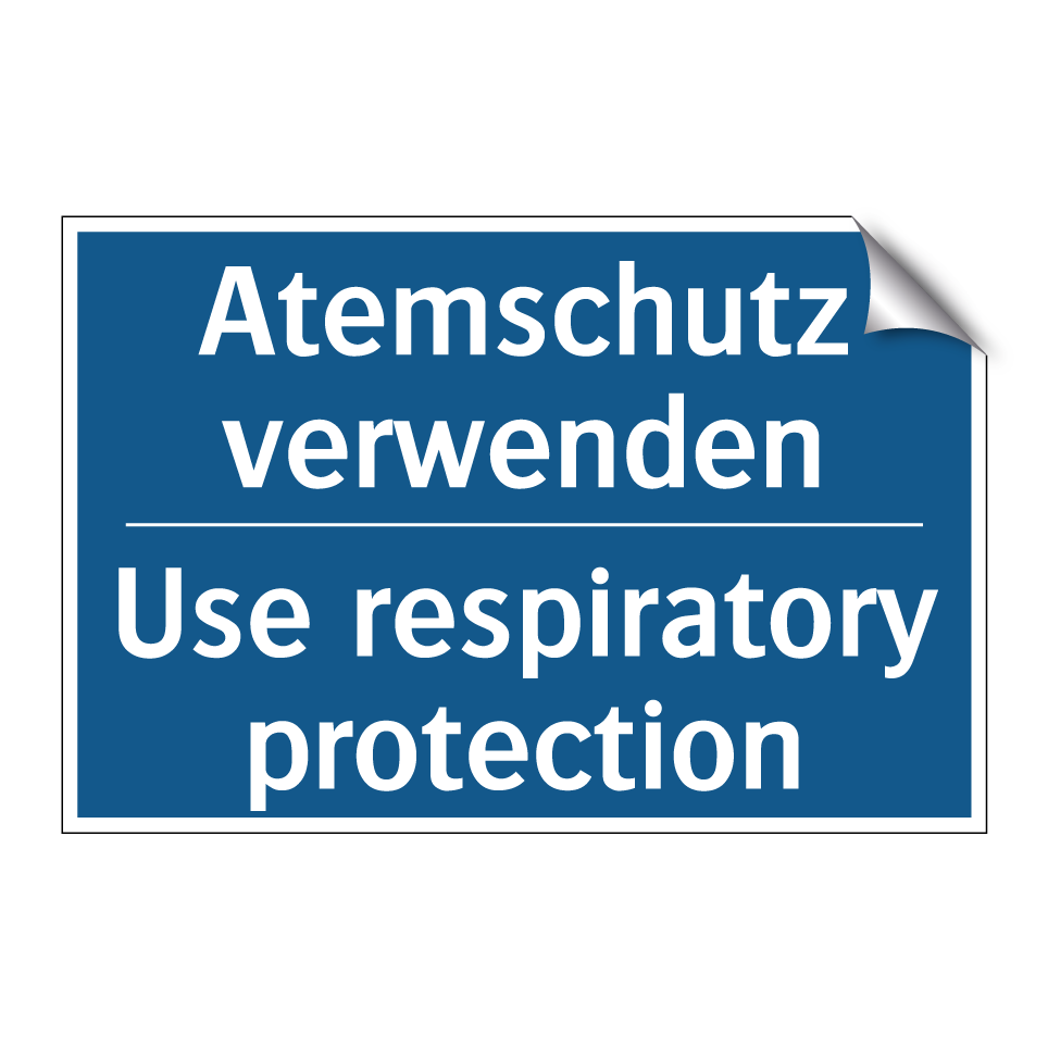 Atemschutz verwenden - Use respiratory protection