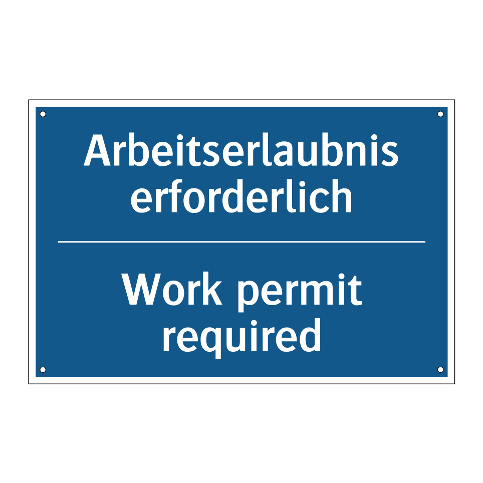 Arbeitserlaubnis erforderlich - Work permit required