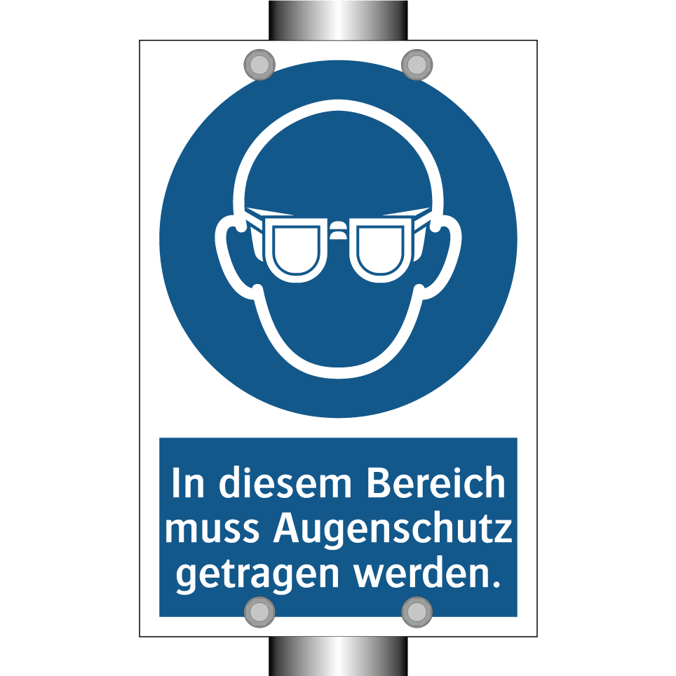 In diesem Bereich muss Augenschutz getragen werden.