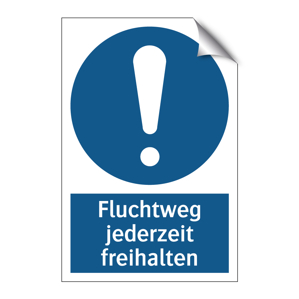 Fluchtweg jederzeit freihalten