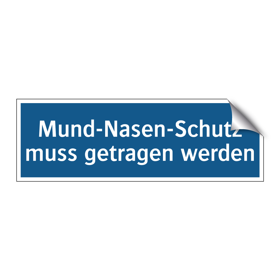 Mund-Nasen-Schutz muss getragen werden