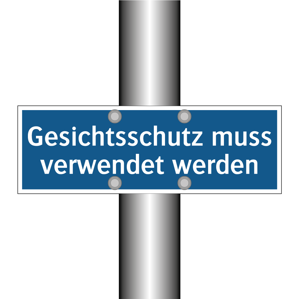 Gesichtsschutz muss verwendet werden