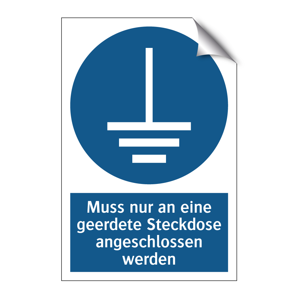 Muss nur an eine geerdete Steckdose angeschlossen werden