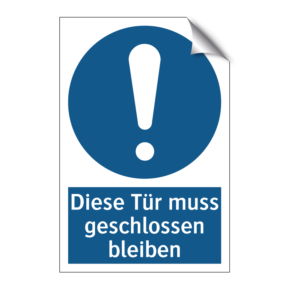 Diese Tür muss geschlossen bleiben