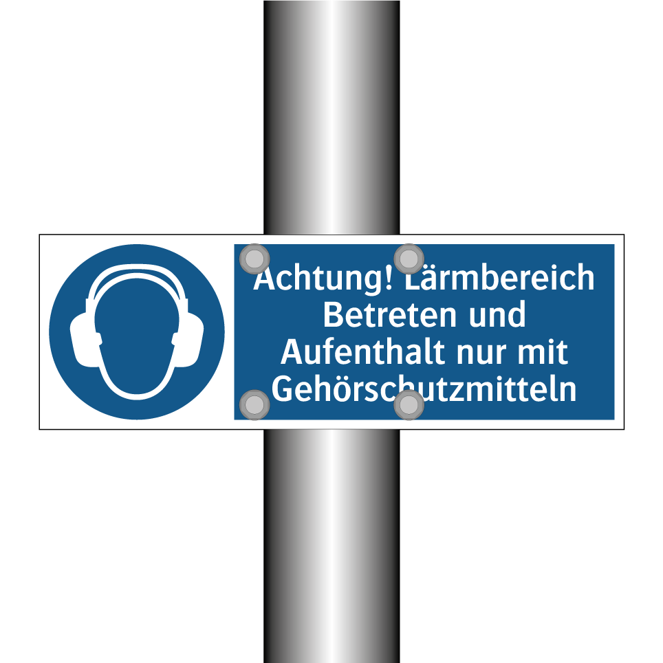 Achtung! Lärmbereich Betreten und Aufenthalt nur mit Gehörschutzmitteln