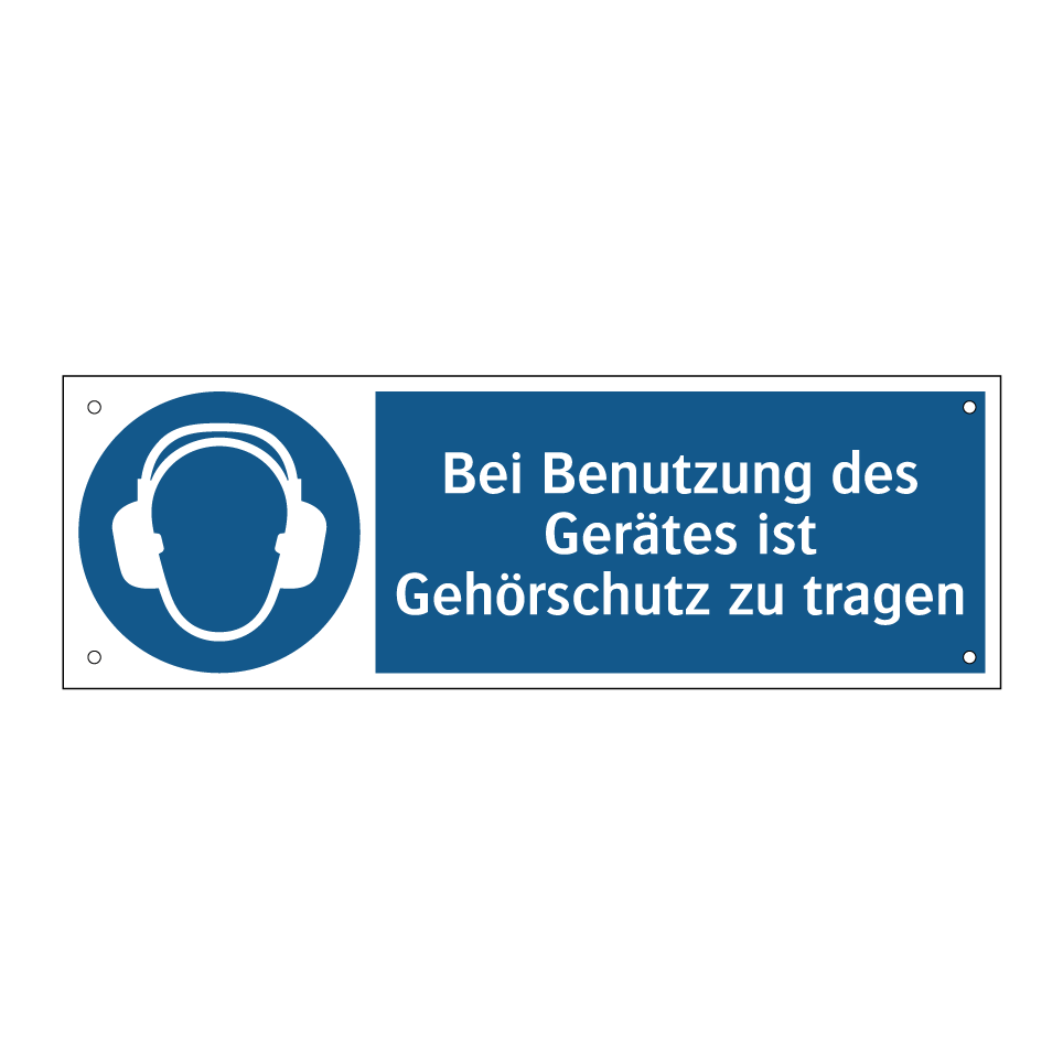 Bei Benutzung des Gerätes ist Gehörschutz zu tragen