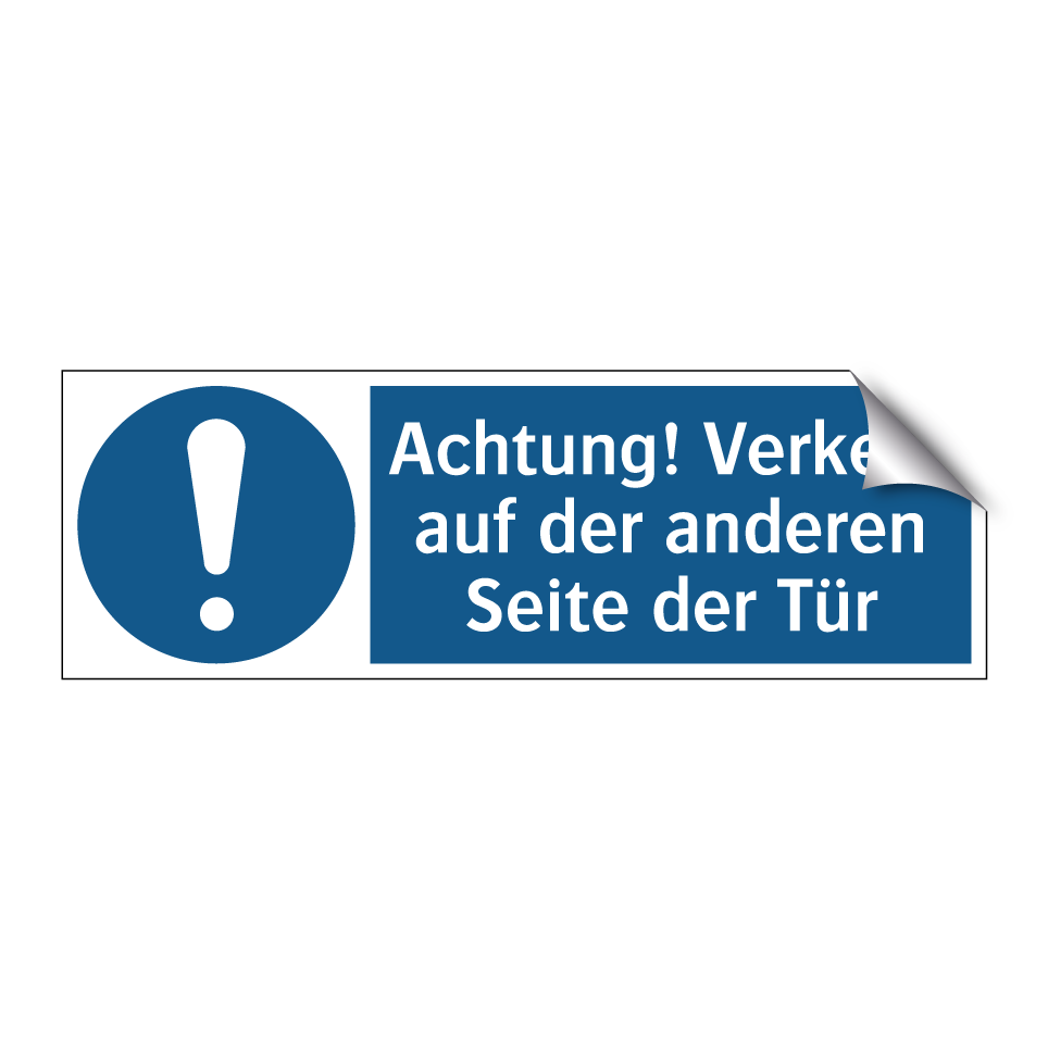 Achtung! Verkehr auf der anderen Seite der Tür