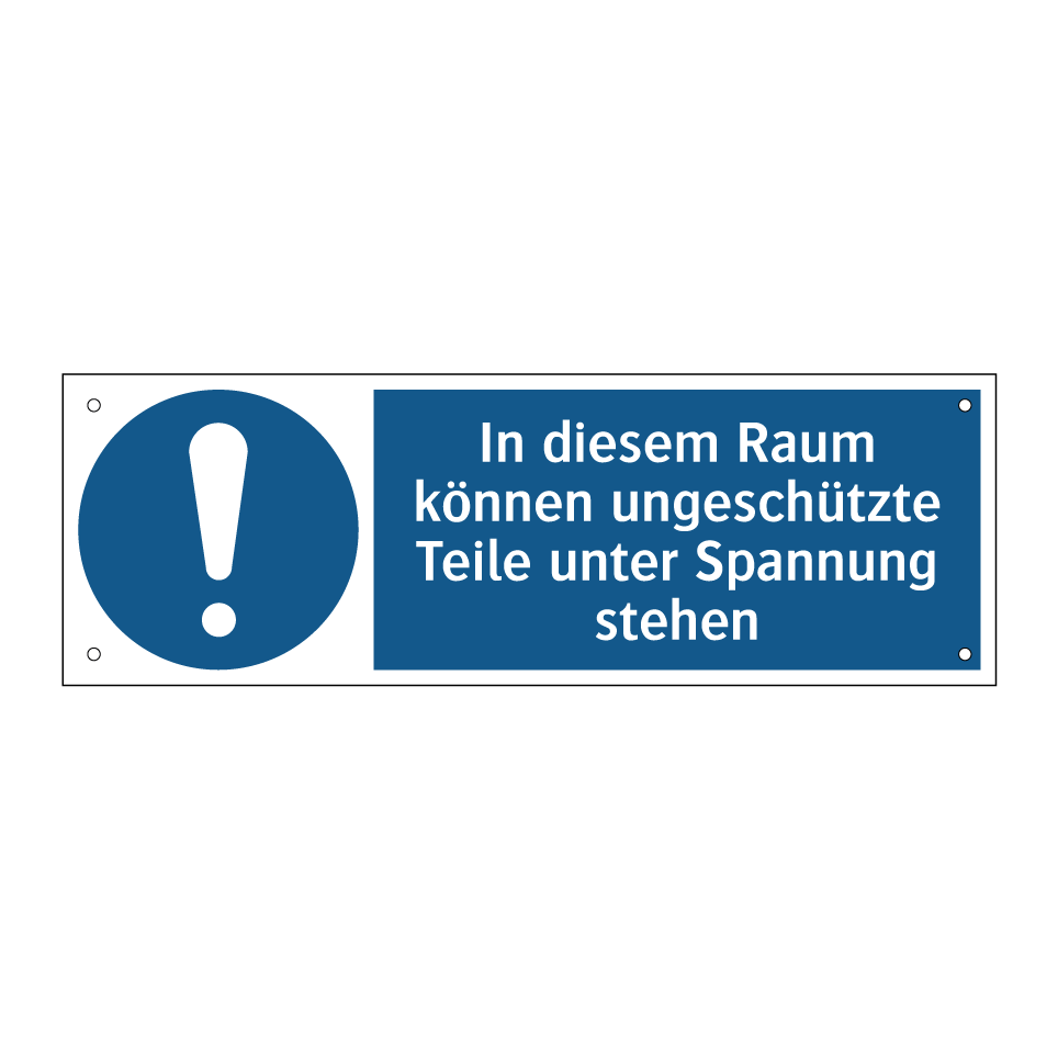In diesem Raum können ungeschützte Teile unter Spannung stehen