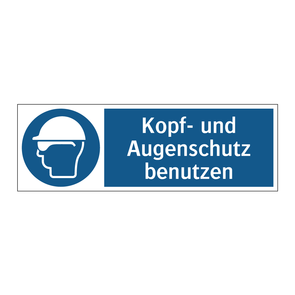 Kopf- und Augenschutz benutzen