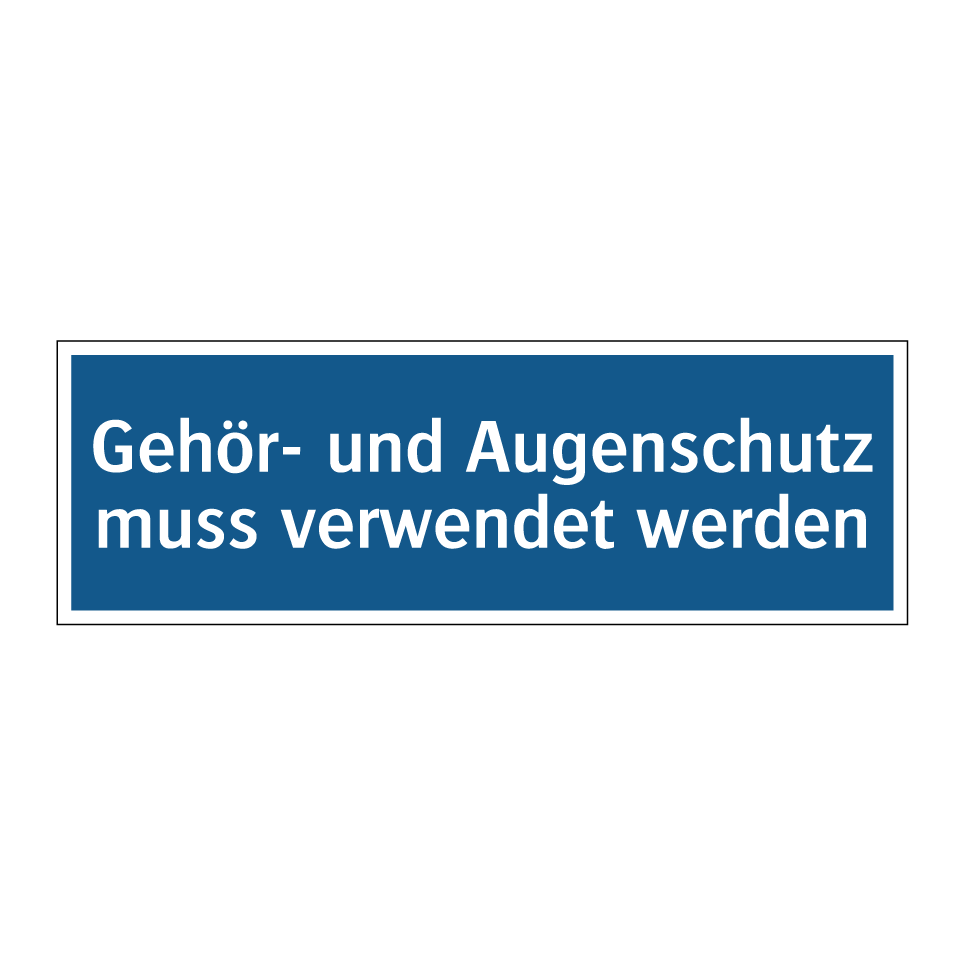 Gehör- und Augenschutz muss verwendet werden