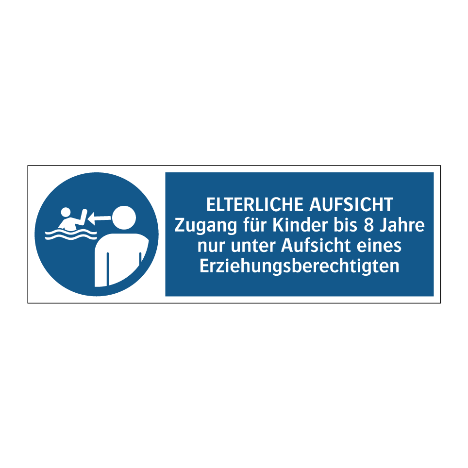ELTERLICHE AUFSICHT Zugang für Kinder bis 8 Jahre nur unter Aufsicht eines Erziehungsberechtigten