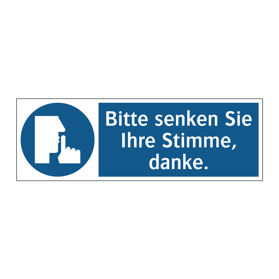 Bitte senken Sie Ihre Stimme, danke.