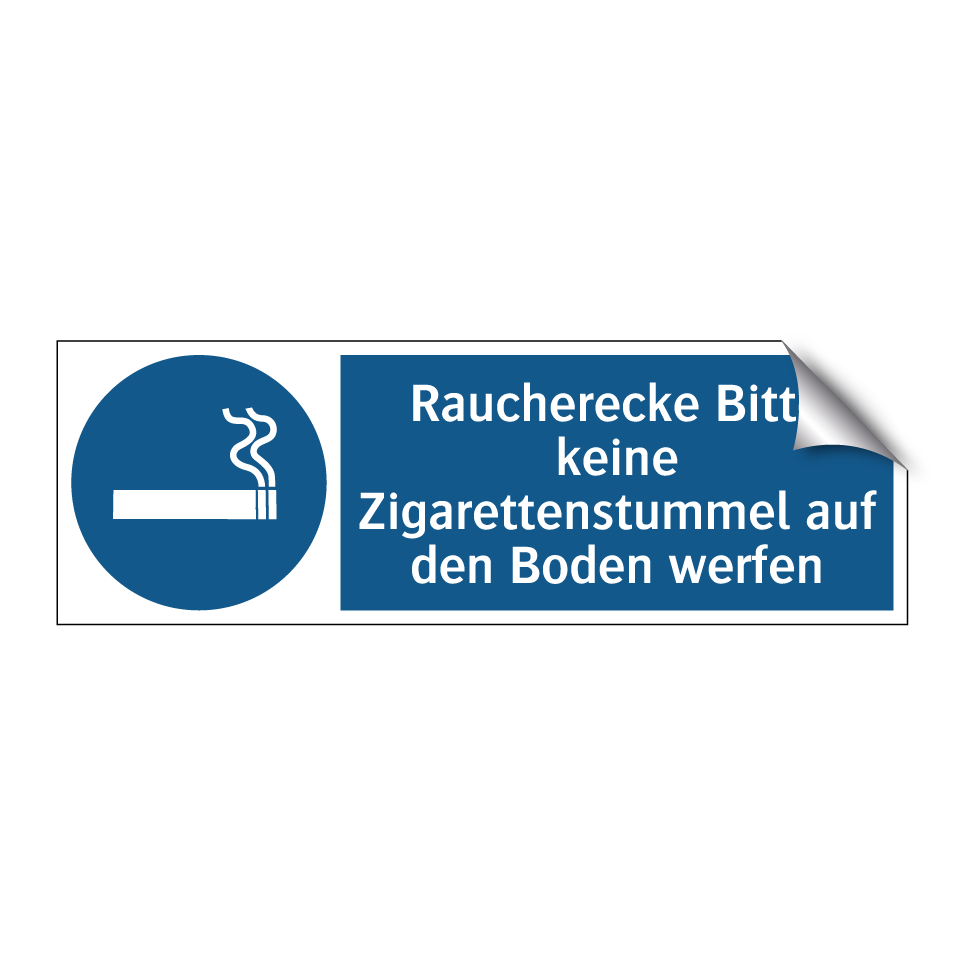 Raucherecke Bitte keine Zigarettenstummel auf den Boden werfen